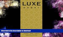 READ  LUXE Dubai (LUXE City Guides) FULL ONLINE