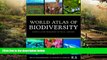 Ebook deals  World Atlas of Biodiversity: Earth s Living Resources in the 21st Century  Buy Now