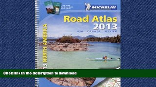 FAVORIT BOOK Michelin North America Road Atlas 2013 (Atlas (Michelin)) READ EBOOK