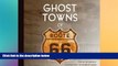 Ebook Best Deals  Ghost Towns of Route 66  Buy Now