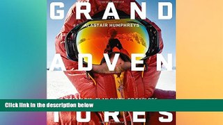 Must Have  Grand Adventures  Most Wanted