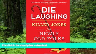 Buy book  Die Laughing: Killer Jokes for Newly Old Folks