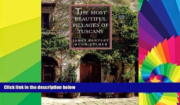 Must Have The Most Beautiful Villages of Tuscany (The Most Beautiful Villages) Buy Now