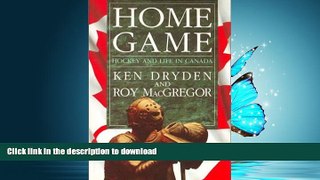 FAVORIT BOOK Home Game: Hockey and Life in Canada READ EBOOK