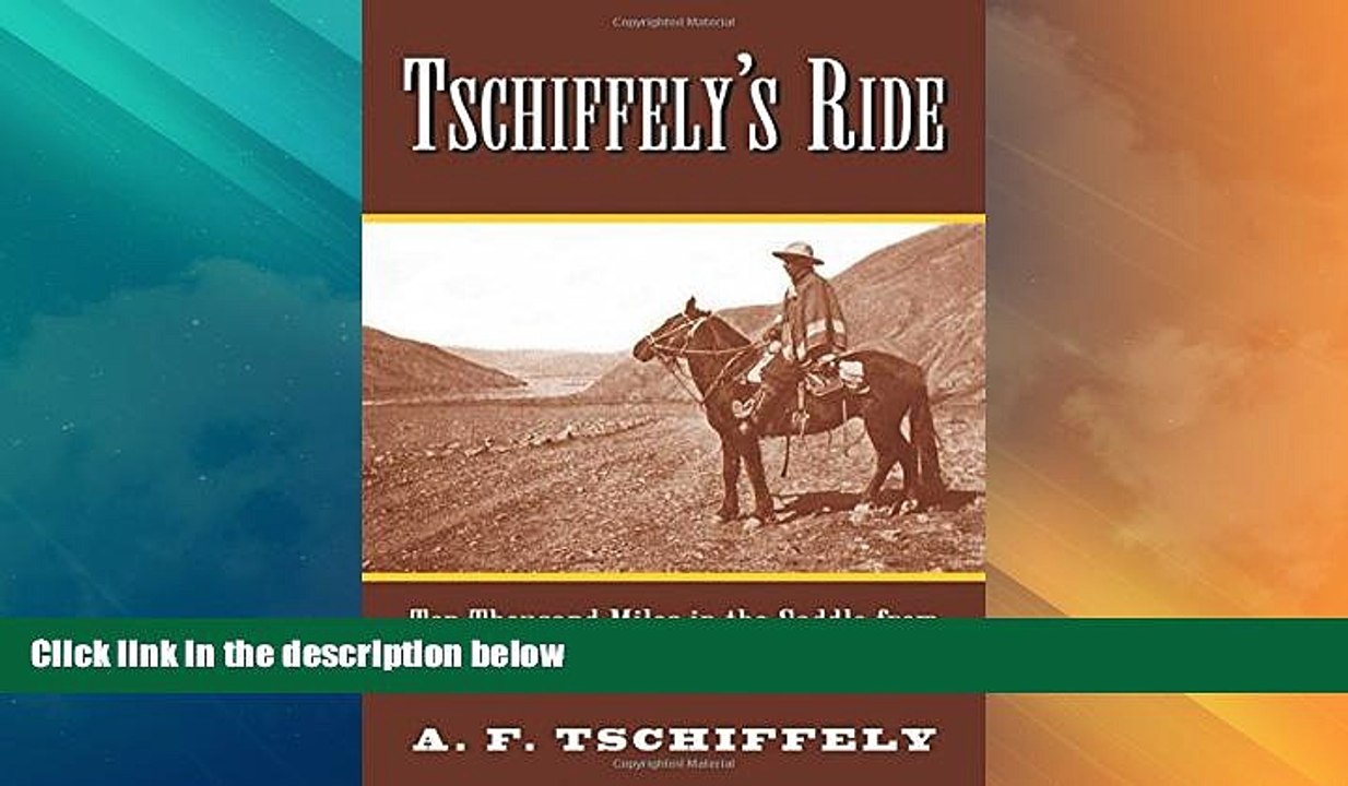 Buy NOW  Tschiffely s Ride: Ten Thousand Miles in the Saddle from Southern Cross to Pole Star