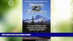 Deals in Books  Oregon Byways: 75 Scenic Drives in the Cascades and Siskuiyous, Canyons and Coast