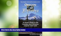Deals in Books  Oregon Byways: 75 Scenic Drives in the Cascades and Siskuiyous, Canyons and Coast