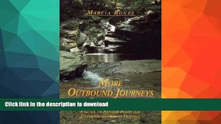 FAVORITE BOOK  More Outbound Journeys in Pennsylvania: A Guide to Natural Places for Individual