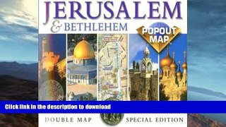 READ BOOK  Jerusalem   Bethlehem Popout Map: Double Map : Special Edition (Popout Maps) FULL