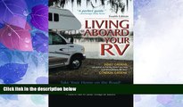 Big Sales  Living Aboard Your RV, 4th Edition  READ PDF Best Seller in USA