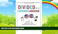 Best Buy Deals  Divided by a Common Language: A Guide to British and American English  Best