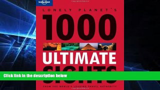 Must Have  Lonely Planet 1000 Ultimate Sights  Buy Now