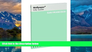 Best Buy Deals  Wallpaper* City Guide San Francisco 2015  Best Seller Books Most Wanted