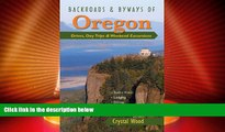 Buy NOW  Backroads   Byways of Oregon: Drives, Day Trips   Weekend Excursions (Backroads