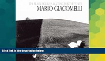 Ebook deals  The Black Is Waiting for the White: Mario Giacomelli Photographs  Full Ebook