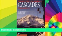 Ebook Best Deals  Selected Climbs in the Cascades Volume II  Most Wanted
