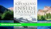 Ebook deals  Kayaking the Inside Passage: A Paddling Guide from Olympia, Washington to Muir