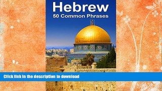READ BOOK  Hebrew: 50 Common Phrases FULL ONLINE