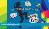 Ebook Best Deals  Sisters Get Their Kicks on Route 66  Most Wanted