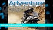 Big Sales  Adventure Riding Techniques: The Essential Guide to All the Skills You Need for