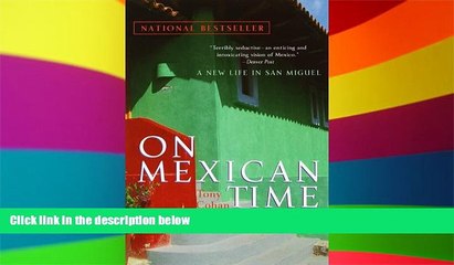 Ebook Best Deals  On Mexican Time: A New Life in San Miguel  Buy Now