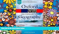 Must Have  A Dictionary of Geography (Oxford Quick Reference)  Full Ebook