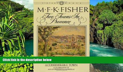 Ebook deals  Two Towns in Provence: Map of Another Town and a Considerable Town  Most Wanted