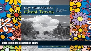 Ebook Best Deals  New Mexico s Best Ghost Towns: A Practical Guide  Most Wanted