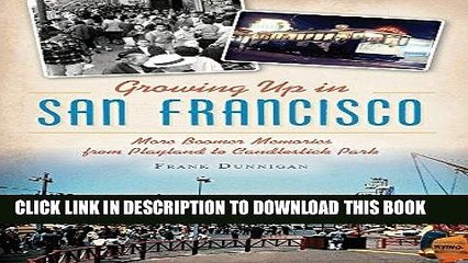[PDF] Growing Up in San Francisco (American Chronicles) Full Online