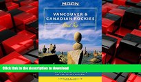 FAVORIT BOOK Moon Vancouver   Canadian Rockies Road Trip: Victoria, Banff, Jasper, Calgary, the