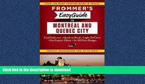 READ ONLINE Frommer s EasyGuide to Montreal and Quebec City (Frommer s Easy Guides) PREMIUM BOOK