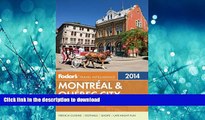 FAVORIT BOOK Fodor s Montreal   Quebec City 2014 (Full-color Travel Guide) READ EBOOK