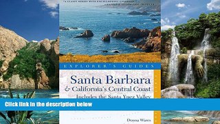 Best Buy Deals  Explorer s Guide Santa Barbara   California s Central Coast: A Great Destination: