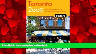 EBOOK ONLINE Fodor s Toronto 2009: With Niagara Falls   the Niagara Wine Region (Fodor s Gold