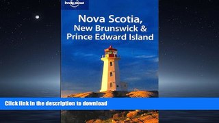 PDF ONLINE Lonely Planet Nova Scotia, New Brunswick   Prince Edward Island (Regional Travel Guide)
