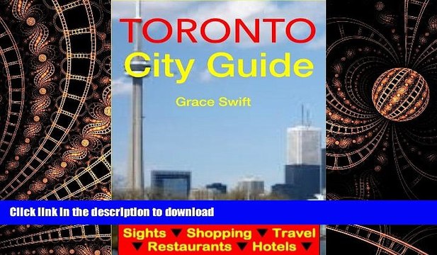 READ THE NEW BOOK Toronto City Guide - Sightseeing, Hotel, Restaurant, Travel Shopping