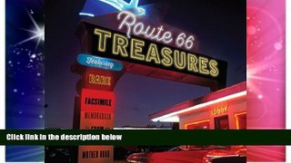 Ebook deals  Route 66 Treasures: Featuring Rare Facsimile Memorabilia from America s Mother Road