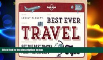 Buy NOW  Best Ever Travel Tips: Get the Best Travel Secrets   Advice from the Experts (Lonely
