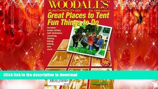 READ THE NEW BOOK Woodall s Plan It, Pack-It, Go: Great Places to Tent, Fun Things to Do : North
