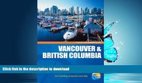 READ THE NEW BOOK Traveller Guides Vancouver   British Columbia, 4th (Travellers - Thomas Cook)