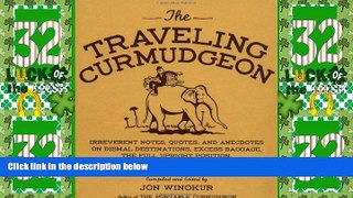 Big Sales  The Traveling Curmudgeon: Irreverent Notes, Quotes, and Anecdotes on Dismal
