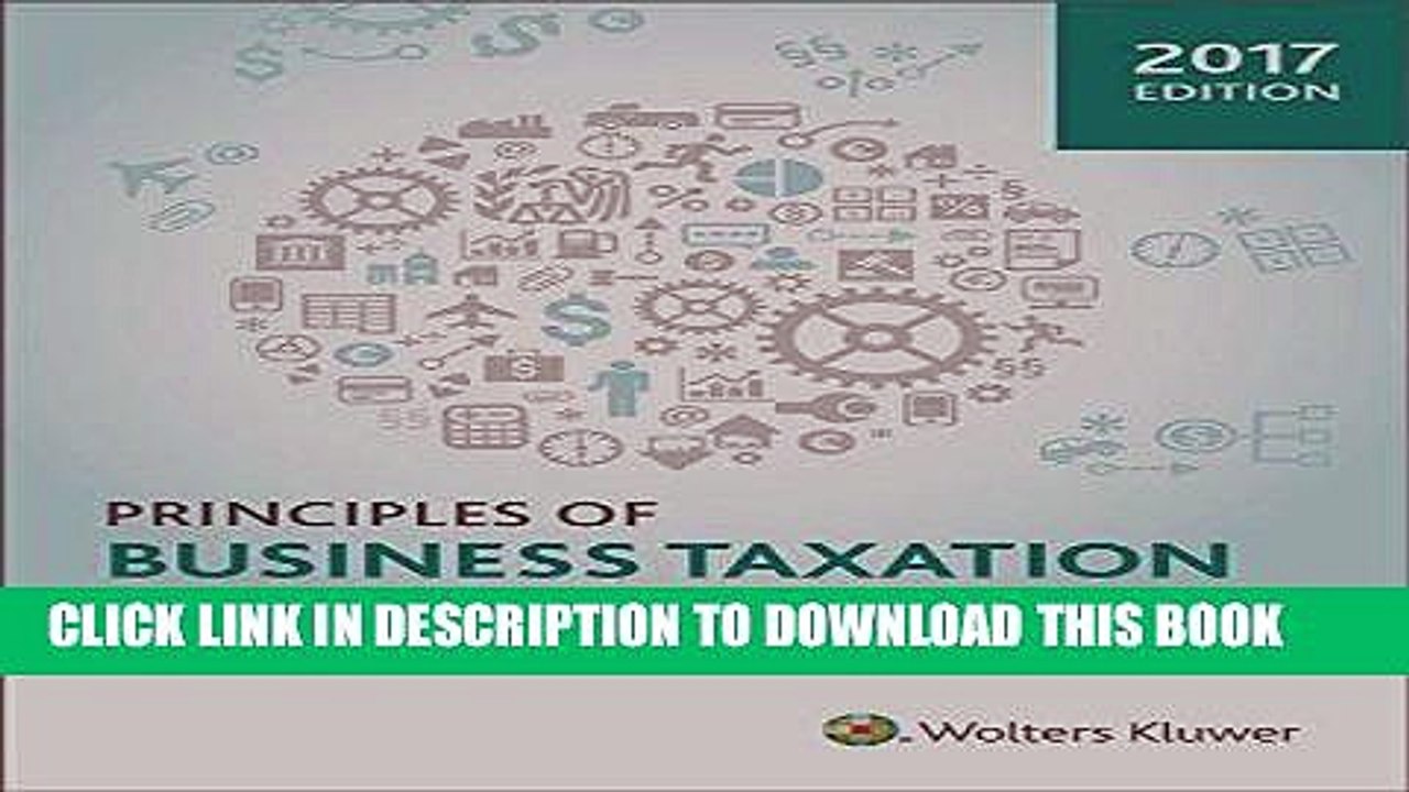 [PDF] Principles of Business Taxation (2017) Full Collection