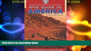 Big Sales  AMA Ride Guide to America: Favorite Motorcycle Tours in the USA (American Motorcyclist