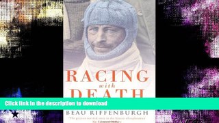 FAVORITE BOOK  Racing with Death: Douglas Mawson - Antarctic Explorer FULL ONLINE