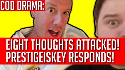 EIGHT THOUGHTS IS UNDER ATTACK! | PRESTIGEISKEY DENIES GETTING PAID BY ACTIVISION! (YOUTUBE NEWS)