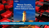 READ THE NEW BOOK Lonely Planet Nova Scotia, New Brunswick   Prince Edward Island (Regional Travel