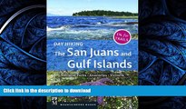 READ THE NEW BOOK Day Hiking the San Juans and Gulf Islands: National Parks, Anacortes, Victoria