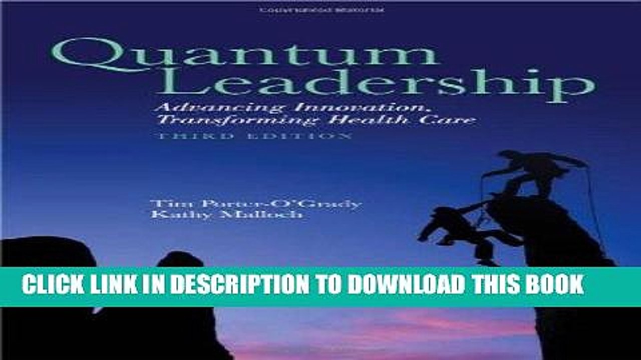 [PDF] Quantum Leadership: Advancing Innovation, Transforming Health Care Full Collection