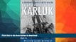 READ BOOK  The Last Voyage of the Karluk: A Survivor s Memoir of Arctic Disaster FULL ONLINE