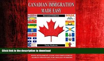 READ THE NEW BOOK Canadian Immigration Made Easy - 2nd Edition READ PDF FILE ONLINE